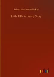 Cover von Little Pills, An Army Story