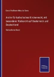 Cover von Archiv für katholisches Kirchenrecht, mit besonderer Rücksicht auf Oesterreich und Deutschland