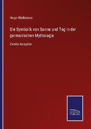 Cover von Die Symbolik von Sonne und Tag in der germanischen Mythologie