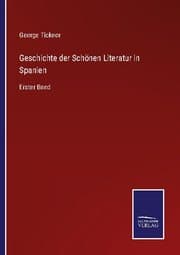 Cover von Geschichte der Schönen Literatur in Spanien