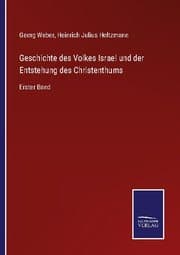Cover von Geschichte des Volkes Israel und der Entstehung des Christenthums