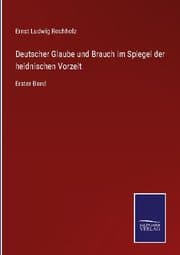 Cover von Deutscher Glaube und Brauch im Spiegel der heidnischen Vorzeit