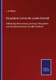 Cover von Die goldenen Lehren der Landwirthschaft