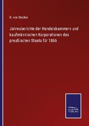 Cover von Jahresberichte der Handelskammern und kaufmännischen Korporationen des preußischen Staats für 1866