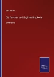 Cover von Die falschen und fingirten Druckorte