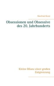Cover von Obsessionen und Obsessive des 20. Jahrhunderts