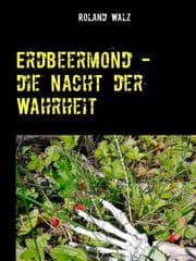 Cover von Erdbeermond - die Nacht der Wahrheit