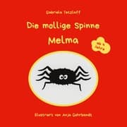 Cover von Die mollige Spinne Melma