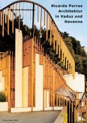 Cover von Ricardo Porros Architektur in Vaduz und Havanna