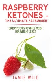 Cover von Raspberry Ketones - The Ultimate Fatburner