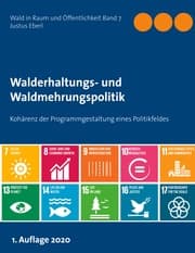 Cover von Walderhaltungs- und Waldmehrungspolitik - Hauptband