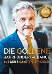 Cover von Die goldene Jahrhundert Chance mit der 5 Raketen Strategie