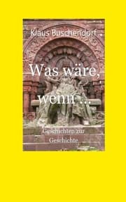 Cover von Was wäre, wenn ...