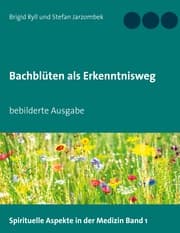Cover von Bachblüten als Erkenntnisweg