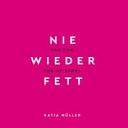 Cover von Nie wieder fett