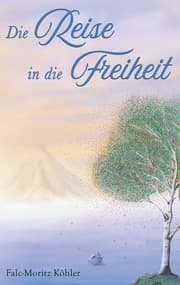 Cover von Die Reise in die Freiheit