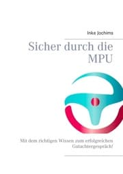 Cover von Sicher durch die MPU