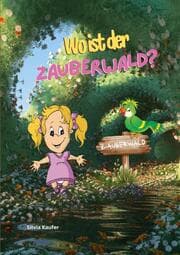 Cover von Wo ist der Zauberwald?