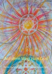 Cover von Auf dem Weg zum Gral