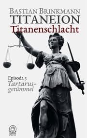 Cover von Titaneion Titanenschlacht - Episoda 3: Tartarusgetümmel