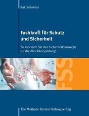 Cover von Fachkraft für Schutz und Sicherheit: So meistern Sie das Sicherheitskonzept für die Abschlussprüfung!
