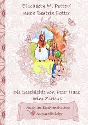 Cover von Die Geschichte von Peter Hase beim Zirkus (inklusive Ausmalbilder, deutsche Erstveröffentlichung! )