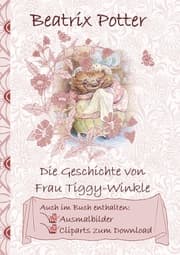Cover von Die Geschichte von Frau Tiggy-Winkle (inklusive Ausmalbilder und Cliparts zum Download)