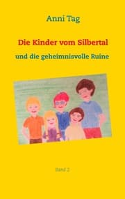 Cover von Die Kinder vom Silbertal und die geheimnisvolle Ruine