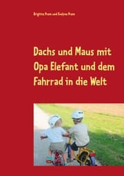 Cover von Dachs und Maus mit Opa Elefant und dem Fahrrad in die Welt
