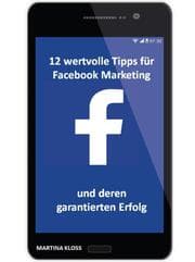Cover von 12 wertvolle Tipps für Facebook Marketing und deren garantierten Erfolg