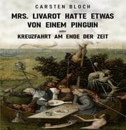 Cover von Mrs. Livarot hatte etwas von einem Pinguin oder Kreuzfahrt am Ende der Zeit