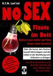 Cover von NO SEX - Flaute im Bett: Keine Lust mehr auf Sex kann man lernen!