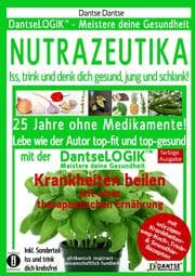 Cover von NUTRAZEUTIKA - Iss, trink und denk dich gesund, jung und schlank!