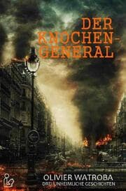 Cover von DER KNOCHENGENERAL