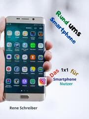 Cover von Rund ums Smartphone Das 1x1 für Smartphone Nutzer