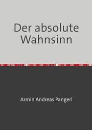 Cover von Der absolute Wahnsinn