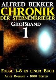 Cover von Großband 1 - Chronik der Sternenkrieger (Folge 1-8)