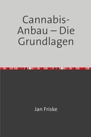 Cover von Cannabis-Anbau - Die Grundlagen