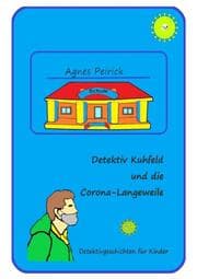 Cover von Detektiv Kuhfeld und die Corona-Langeweile