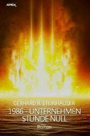 Cover von 1986 - UNTERNEHMEN STUNDE NULL