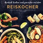 Cover von Asiatisch kochen und genießen mit dem Reiskocher