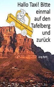 Cover von Hallo Taxi! Bitte einmal auf den Tafelberg und zurück