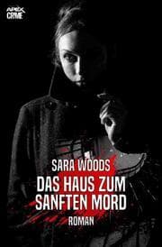 Cover von DAS HAUS ZUM SANFTEN MORD