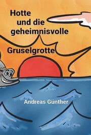 Cover von Hotte und die geheimnisvolle Gruselgrotte