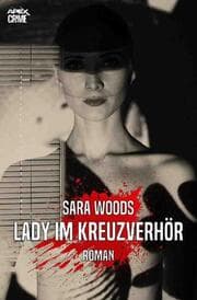 Cover von LADY IM KREUZVERHÖR