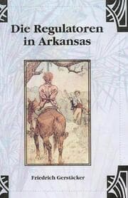 Cover von Die Regulatoren in Arkansas