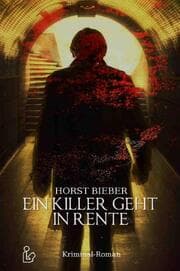 Cover von EIN KILLER GEHT IN RENTE