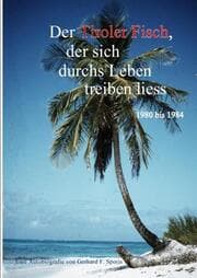 Cover von Der Tiroler Fisch, der sich durchs Leben treiben liess