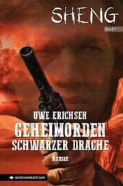 Cover von SHENG, Band 3: GEHEIMORDEN SCHWARZER DRACHE