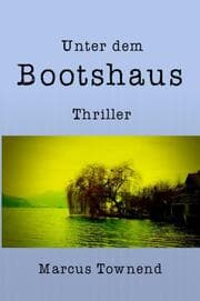 Cover von Unter dem Bootshaus